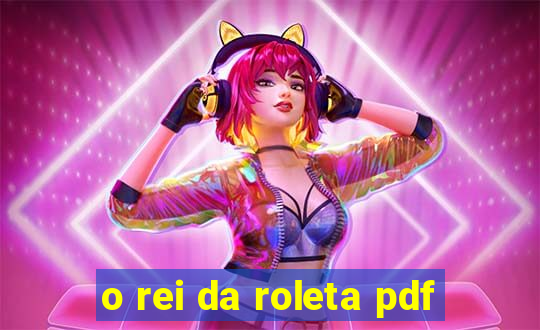 o rei da roleta pdf